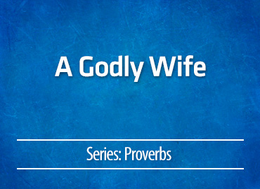 A Godly Wife