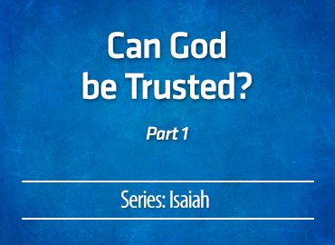 Can God be Trusted?