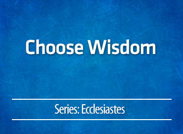 Choose Wisdom
