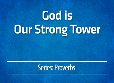 God is Our Strong Tower