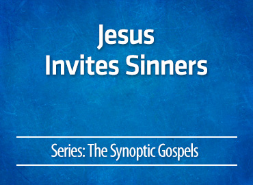 Jesus Invites Sinners