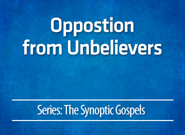 Oppostion from Unbelievers