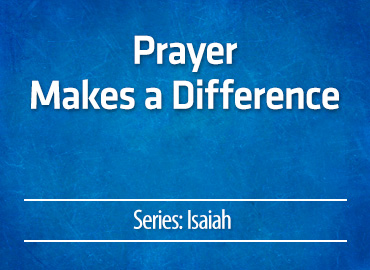 Prayer Makes a Difference