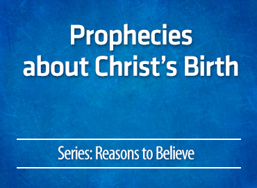 Prophecies about Christ’s Birth