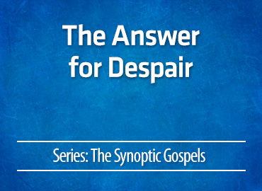 The Answer for Despair