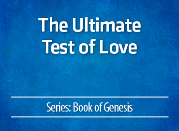 The Ultimate Test of Love