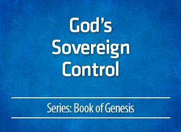 God’s Sovereign Control