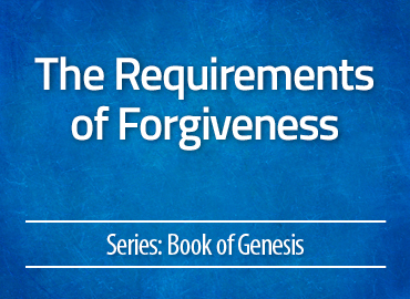 The Requirements of Forgiveness