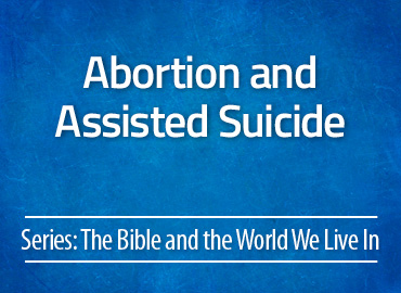 Abortion and Assisted Suicide